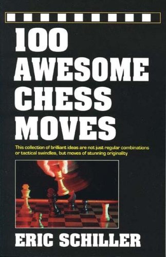 Stock image for 100 Awesome Chess Moves for sale by Front Cover Books