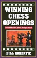 Beispielbild fr Winning Chess Openings: 2nd Edition (Learn 25 Essential Opening Strategies Today!) zum Verkauf von SecondSale