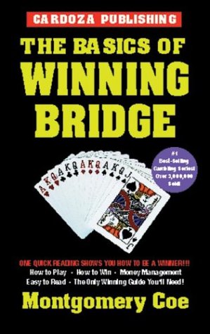 Imagen de archivo de The Basics Of Winning Bridge, 3rd Edition (Basics of Winning S) a la venta por Gulf Coast Books