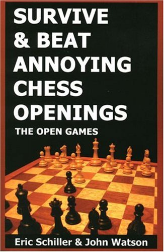 Imagen de archivo de Survive & Beat Annoying Chess Openings: The Open Games a la venta por ThriftBooks-Atlanta