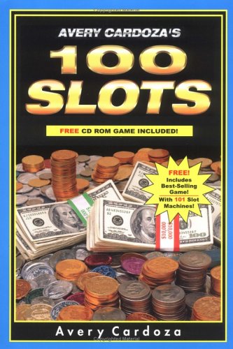 Stock image for Avery Cardoza's 100 Slots Strategy Guide for sale by Thomas F. Pesce'