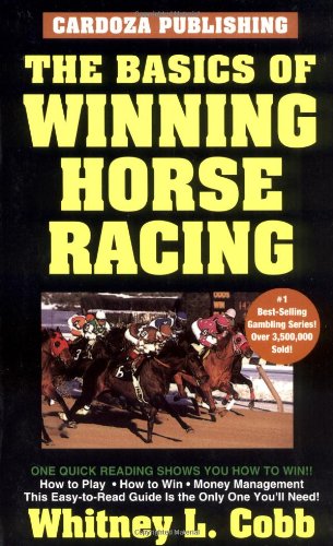 Stock image for The Basics of Winning Horseracing for sale by ThriftBooks-Dallas