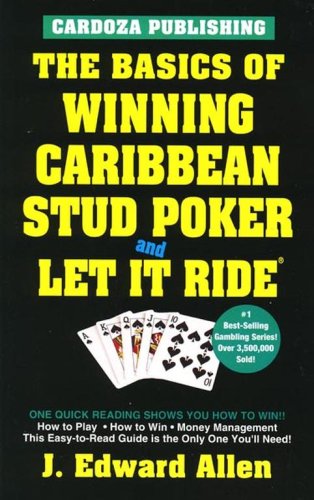 Beispielbild fr The Basics of Winning Caribbean Stud Poker / Let It Ride, 2nd Edition zum Verkauf von Buchpark