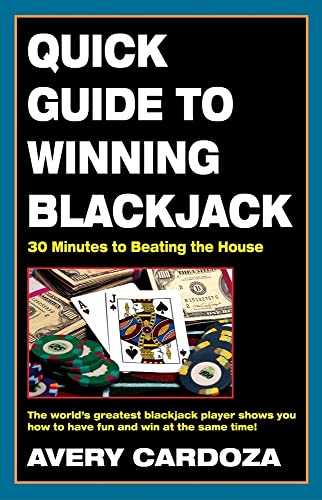 Stock image for Quick Guide to Winning Blackjack, 2nd Edition: 30 Minutes to Beating the House for sale by SecondSale