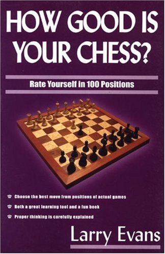 Stock image for How Good is Your Chess? for sale by WorldofBooks