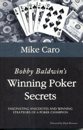 Beispielbild fr Bobby Baldwin's Winning Poker Secrets (Great Champions of Poker) zum Verkauf von Wonder Book