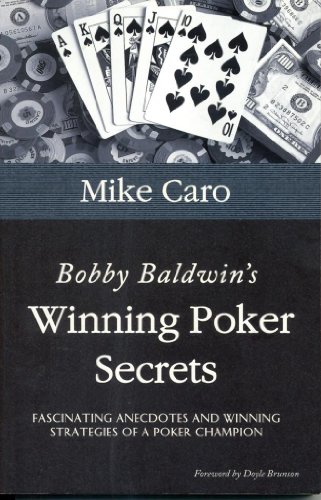 Stock image for Bobby Baldwin's Winning Poker Secrets (Great Champions of Poker) for sale by Front Cover Books