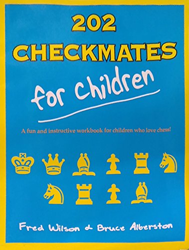 Beispielbild fr 202 Checkmates for Children zum Verkauf von Better World Books