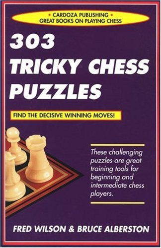 Imagen de archivo de 303 Tricky Chess Puzzles a la venta por ThriftBooks-Dallas