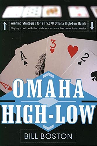 Omaha High-Low: Winning Strategies For Alll 5,278 Omaha High-Low Hands