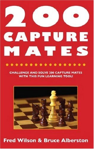 Stock image for 200 Capture Mates: One and Two Move Checkmates for sale by Half Price Books Inc.