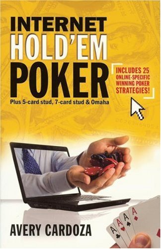 9781580422161: Internet Hold'em Poker: Plus 7-card stud, Omaha, and other games