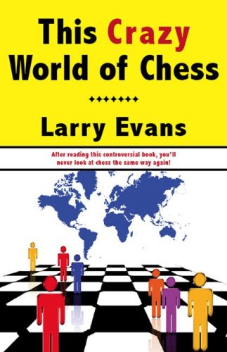 Beispielbild fr This Crazy World of Chess zum Verkauf von Ergodebooks
