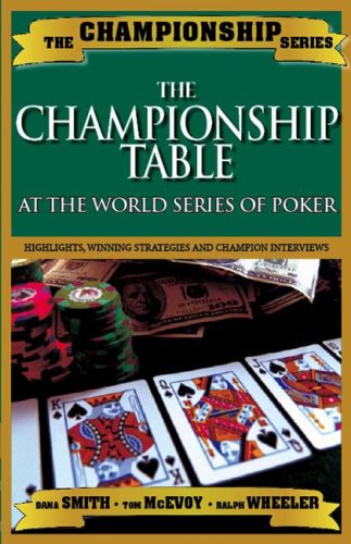 Beispielbild fr Championship Table: At the World Series of Poker zum Verkauf von HPB-Emerald