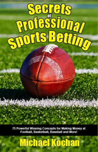 Imagen de archivo de Secrets of Professional Sports Betting a la venta por Jenson Books Inc