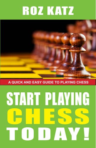 Stock image for Start Playing Chess Today! for sale by Better World Books