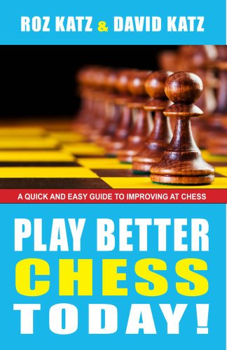 Beispielbild fr Play Better Chess Today! zum Verkauf von Better World Books