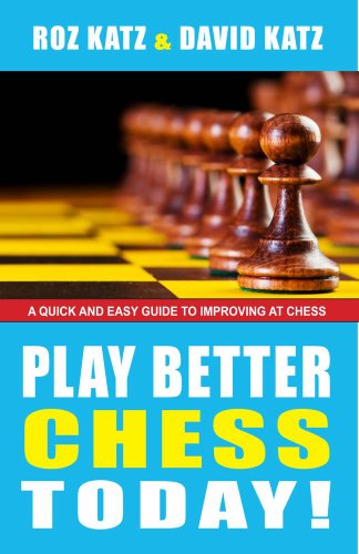 9781580422871: Play Better Chess Today!: A Quick Guide to Improvimng Your Chess!