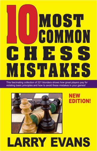 10 Most Common Chess Mistakes (9781580422895) by Evans, Larry