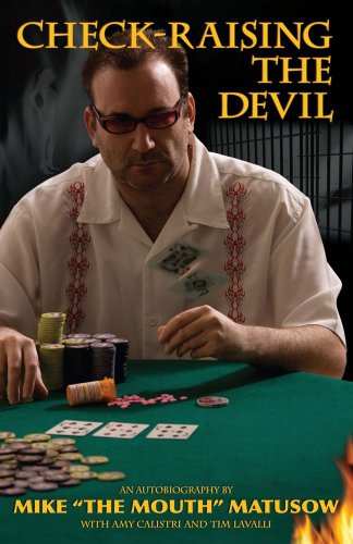 Beispielbild fr Mike Matusow: Check-Raising the Devil zum Verkauf von Better World Books