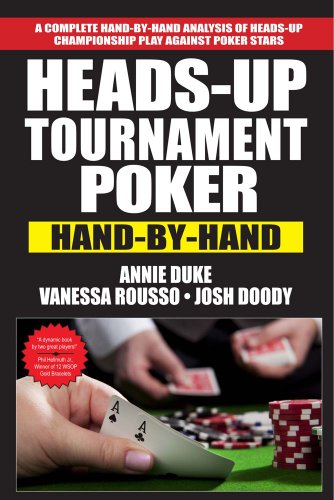 Imagen de archivo de Heads-Up Tournament Poker: Hand-by-Hand a la venta por Half Price Books Inc.