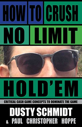 9781580423342: How to Crush No Limit Hold'em: Critical Cash Game Concepts to Dominate the Game