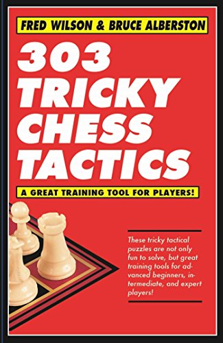 Imagen de archivo de 303 Tricky Chess Tactics: Volume 1 a la venta por ThriftBooks-Dallas