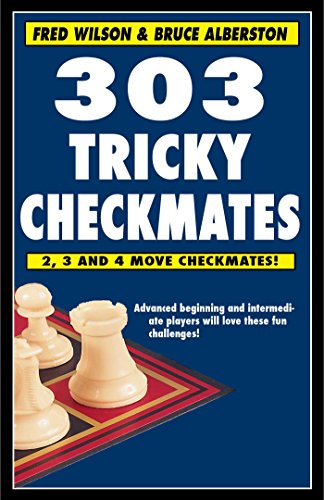 9781580423649: 303 Tricky Checkmates: 2, 3 & 4 Move Checkmates!