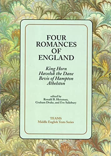 Beispielbild fr Four Romances of England : King Horn, Havelok the Dane, Bevis of Hampton, Athelston (TEAMS Middle English Texts Kalamazoo) zum Verkauf von BooksRun