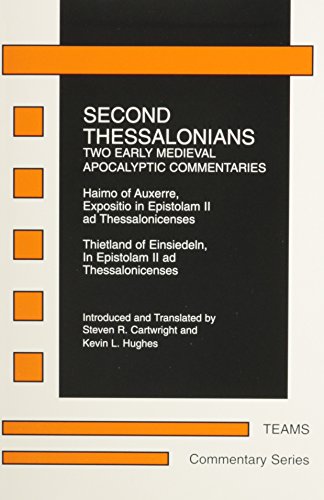 9781580440189: Second Thessalonians: Two Early Medieval Apocalyptic Commentaries