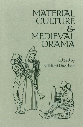 Stock image for Material Culture and Medieval Drama (Early Drama, Art, and Music Monograph Series, 25) for sale by Rosario Beach Rare Books