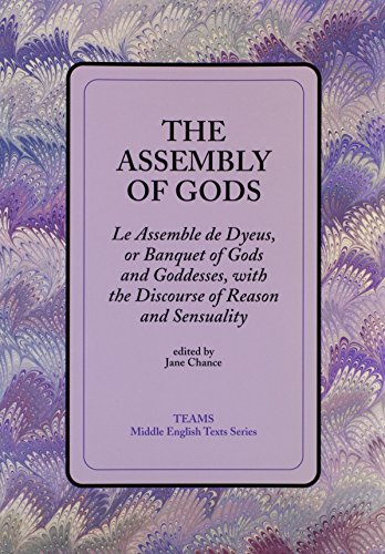 Stock image for Assembly of Gods Le Assemble De Dyeus, or Banquet of Gods and Goddesses.; (TEAMS Middle English Texts) for sale by J. HOOD, BOOKSELLERS,    ABAA/ILAB