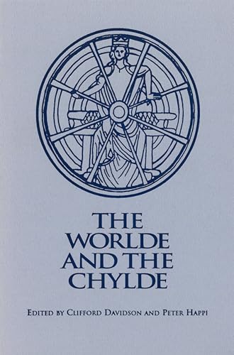 Stock image for The World and the Chylde (Early Drama, Art, and Music Monograph Series, 26) for sale by Wonder Book