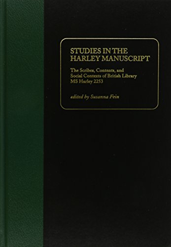 Studies in the Harley Manuscript: The Scribes, Contents, and Social Contexts of British Library M...