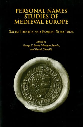 9781580440639: Personal Names Studies of Medieval Europe: Social Identity and Familial Structures (Studies in Medieval Culture)