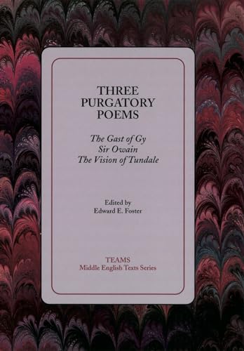 Beispielbild fr Three Purgatory Poems: The Gast of Gy, Sir Owain, The Vision of Tundale (Teams Middle English Texts) zum Verkauf von One Planet Books