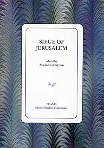 Beispielbild fr Siege of Jerusalem (Middle English Texts) zum Verkauf von Night Heron Books