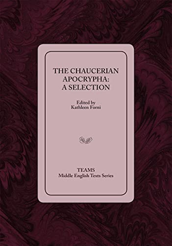 Beispielbild fr The Chaucerian Apocrypha: A Selection (Middle English Texts) zum Verkauf von Ergodebooks