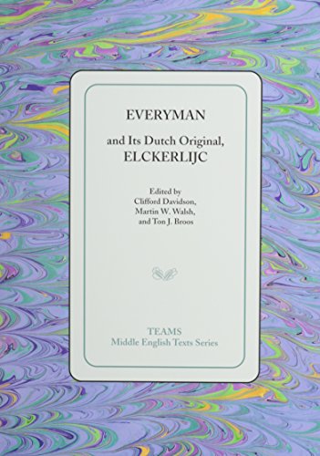 Stock image for Everyman and Its Dutch Original, Elckerlijc (Teams Middle English Texts Series) for sale by Anybook.com