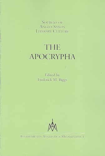 Stock image for Sources Of Anglo-Saxon Literary Culture: The Apocrypha (Instrumenta Anglistica Mediaevalia) for sale by Powell's Bookstores Chicago, ABAA