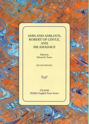 Stock image for Amis and Amiloun, Robert of Cisyle, and Sir Amadace for sale by Revaluation Books