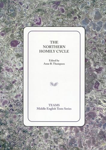 Stock image for The Northern Homily Cycle (Middle English Texts) for sale by Ergodebooks