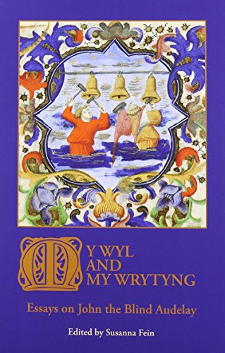Beispielbild fr My Wyl and My Wrytyng: Essays on John the Blind Audelay zum Verkauf von Powell's Bookstores Chicago, ABAA