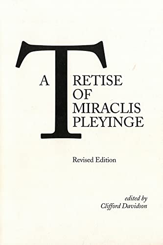 Stock image for A Tretise of Miraclis Pleyinge (Early Drama, Art, and Music Monograph) for sale by Powell's Bookstores Chicago, ABAA
