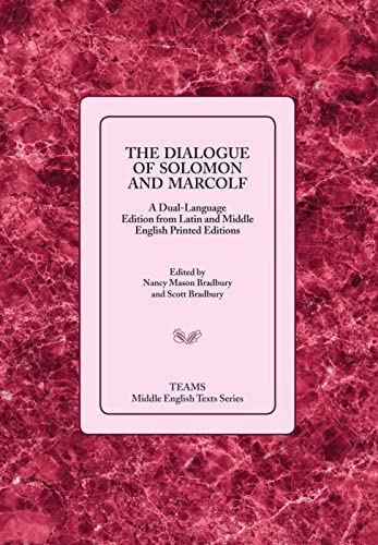 9781580441803: The Dialogue of Solomon and Marcolf: A Dual-Language Edition from Latin and Middle English Printed Editions (Middle English Texts)