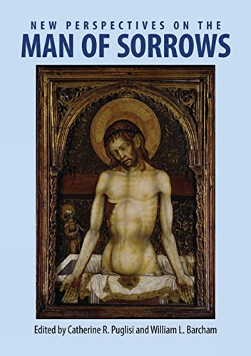 Beispielbild fr New Perspectives on the Man of Sorrows (Studies in Iconography: Themes and Variations) zum Verkauf von Labyrinth Books