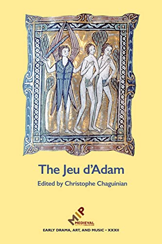 Beispielbild fr The Jeu d'Adam: MS Tours 927 and the Provenance of the Play (Early Drama, Art, and Music Monograph) zum Verkauf von Chiron Media