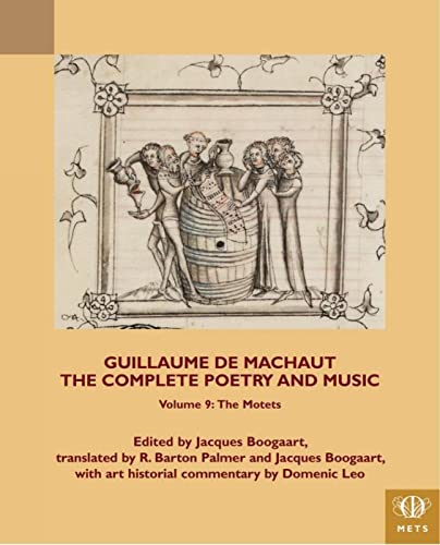 

Guillaume de Machaut, The Complete Poetry & Music : The Motets