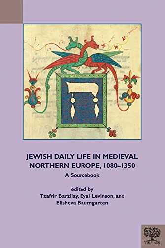 Beispielbild fr Jewish Daily Life in Medieval Northern Europe, 1080-1350 zum Verkauf von PBShop.store US