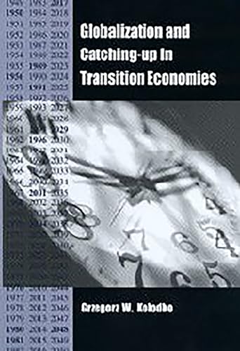 Stock image for Globalization and Catching-Up in Transition Economies for sale by Anybook.com